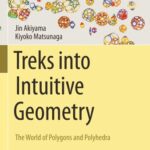 خرید و دانلود نسخه کامل کتاب Treks into Intuitive Geometry: The World of Polygons and Polyhedra