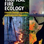 خرید و دانلود نسخه کامل کتاب Tropical Fire Ecology: Climate Change, Land Use and Ecosystem Dynamics (Springer Praxis Books   Environmental Sciences)