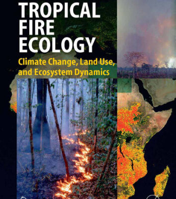 خرید و دانلود نسخه کامل کتاب Tropical Fire Ecology: Climate Change, Land Use and Ecosystem Dynamics (Springer Praxis Books Environmental Sciences)