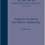 خرید و دانلود نسخه کامل کتاب Tropical Geometry and Mirror Symmetry
