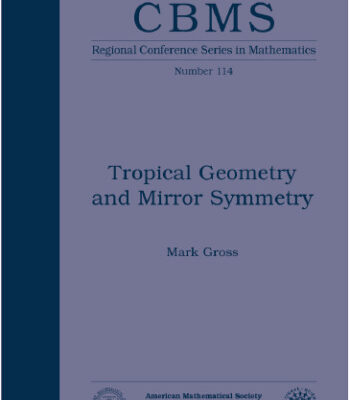 خرید و دانلود نسخه کامل کتاب Tropical Geometry and Mirror Symmetry