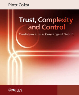خرید و دانلود نسخه کامل کتاب Trust, Complexity and Control: Confidence in a Convergent World