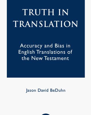 خرید و دانلود نسخه کامل کتاب Truth in Translation: Accuracy and Bias in English Translations of the New Testament