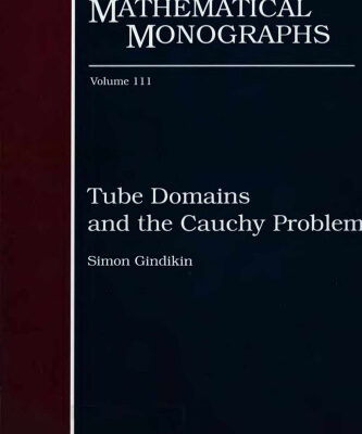 خرید و دانلود نسخه کامل کتاب Tube domains and the Cauchy problem