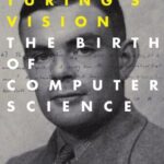 خرید و دانلود نسخه کامل کتاب Turing’s Vision: The Birth of Computer Science