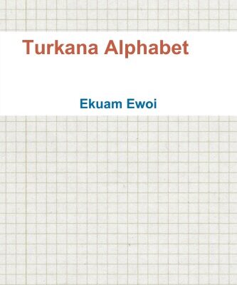 خرید و دانلود نسخه کامل کتاب Turkana Alphabet