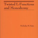 خرید و دانلود نسخه کامل کتاب Twisted L-functions and monodromy