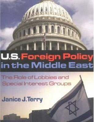 خرید و دانلود نسخه کامل کتاب U.S. Foreign Policy in the Middle East: The Role of Lobbies and Special Interest Groups