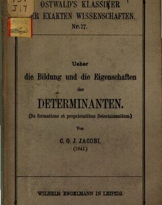 خرید و دانلود نسخه کامل کتاب Über die Bildung und die Eigenschaften der Determinanten (1841)