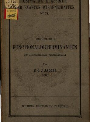 خرید و دانلود نسخه کامل کتاب Über die Funktionaldeterminanten (De determinantibus functionalibus) (1841)