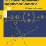 خرید و دانلود نسخه کامل کتاب Ubungsbuch zur Linearen Algebra und analytischen Geometrie mit Losungen