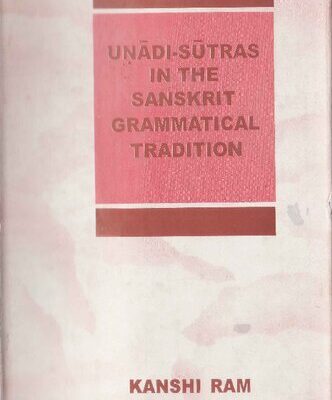 خرید و دانلود نسخه کامل کتاب Uṇādi-sūtras in the Sanskrit grammatical tradition