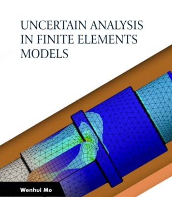 خرید و دانلود نسخه کامل کتاب Uncertain Analysis in Finite Elements Models