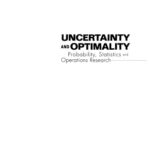 خرید و دانلود نسخه کامل کتاب Uncertainty and optimality : probability, statistics and operations research
