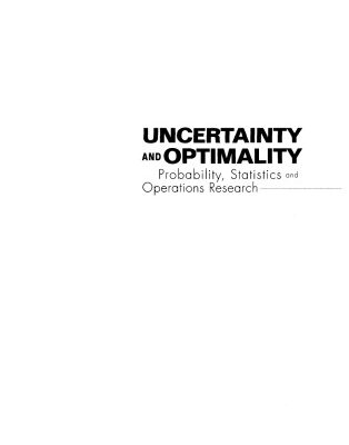 خرید و دانلود نسخه کامل کتاب Uncertainty and optimality : probability, statistics and operations research
