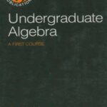 خرید و دانلود نسخه کامل کتاب Undergraduate Algebra : A First Course