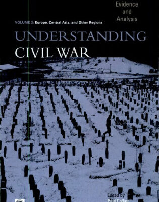 خرید و دانلود نسخه کامل کتاب Understanding Civil War: Evidence and Analysis, Vol. 2–Europe, Central Asia, and Other Regions