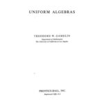 خرید و دانلود نسخه کامل کتاب Uniform Algebras (Prentice-Hall series in modern analysis)