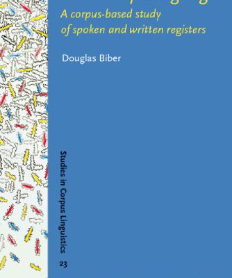 خرید و دانلود نسخه کامل کتاب University Language: A corpus-based study of spoken and written registers (Studies in Corpus Linguistics)