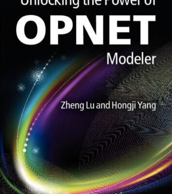 خرید و دانلود نسخه کامل کتاب Unlocking the Power of OPNET Modeler