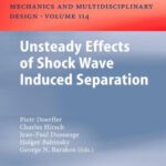 خرید و دانلود نسخه کامل کتاب Unsteady Effects of Shock Wave Induced Separation