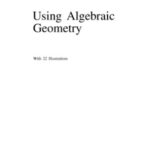 خرید و دانلود نسخه کامل کتاب Using Algebraic Geometry