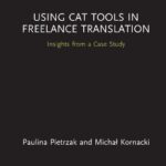 خرید و دانلود نسخه کامل کتاب Using CAT Tools in Freelance Translation: Insights from a Case Study