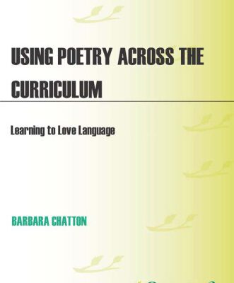 خرید و دانلود نسخه کامل کتاب Using Poetry Across the Curriculum: Learning to Love Language