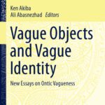 خرید و دانلود نسخه کامل کتاب Vague Objects and Vague Identity: New Essays on Ontic Vagueness