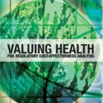 خرید و دانلود نسخه کامل کتاب Valuing Health for Regulatory Cost-Effectiveness Analysis