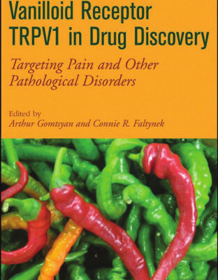 خرید و دانلود نسخه کامل کتاب Vanilloid Receptor TRPV1 in Drug Discovery: Targeting Pain and Other Pathological Disorders