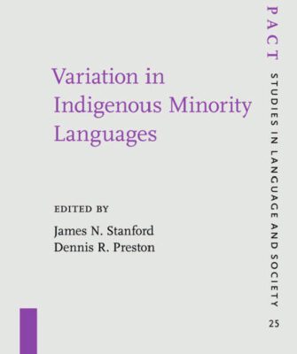 خرید و دانلود نسخه کامل کتاب Variation in Indigenous Minority Languages (Impact: Studies in Language and Society)