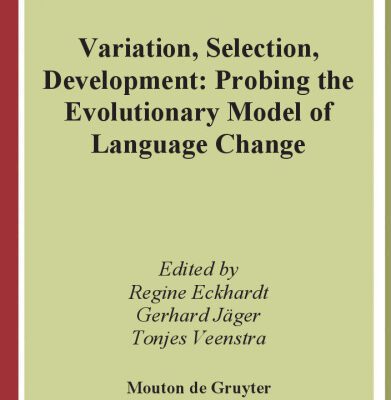 خرید و دانلود نسخه کامل کتاب Variation, Selection, Development: Probing the Evolutionary Model of Language Change