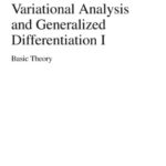 خرید و دانلود نسخه کامل کتاب Variational Analysis and Generalized Differentiation I: Basic Theory (Grundlehren der mathematischen Wissenschaften) (v. 1)