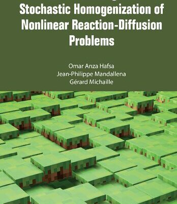 خرید و دانلود نسخه کامل کتاب Variational Convergence and Stochastic Homogenization of Nonlinear Reaction-Diffusion Problems
