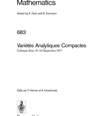 خرید و دانلود نسخه کامل کتاب Variétés Analytiques Compactes: Colloque, Nice, 19–23 Septembre 1977
