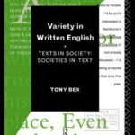 خرید و دانلود نسخه کامل کتاب Variety in Written English: Texts in Society/Societies in Text