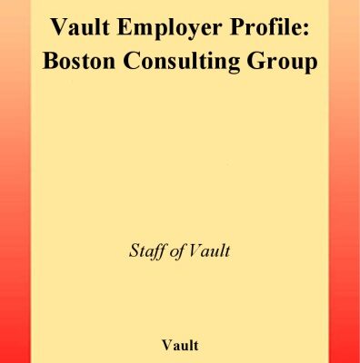 خرید و دانلود نسخه کامل کتاب VEP: Boston Consulting Group 2003 (Vault Employer Profile)