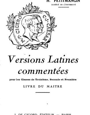خرید و دانلود نسخه کامل کتاب Versions latines commentées pour les classes de troisième, seconde et première. Livre du maître
