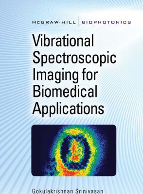 خرید و دانلود نسخه کامل کتاب Vibrational Spectroscopic Imaging for Biomedical Applications
