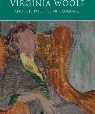 خرید و دانلود نسخه کامل کتاب Virginia Woolf and the Politics of Language