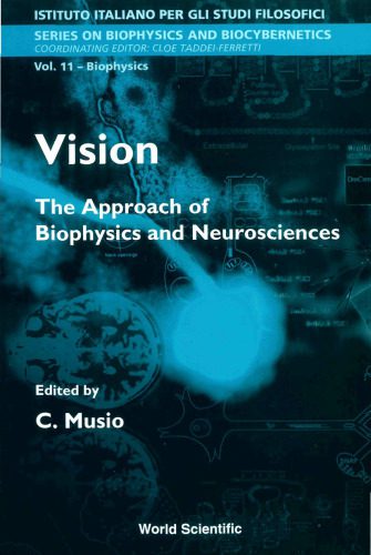 خرید و دانلود نسخه کامل کتاب Vision: The Approach of Biophysics and Neurosciences : Proceedings of the International School of Biophysics Casamicciola, Napoli, Italy, 11-16 October … on Biophysics and Biocybernetics) (v. 11)_68b2eb98eb62e.jpeg خرید و دانلود نسخه کامل کتاب Vision: The Approach of Biophysics and Neurosciences : Proceedings of the International School of Biophysics Casamicciola, Napoli, Italy, 11-16 October … on Biophysics and Biocybernetics) (v. 11)