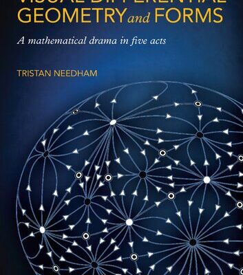 خرید و دانلود نسخه کامل کتاب Visual Differential Geometry and Forms: A Mathematical Drama in Five Acts