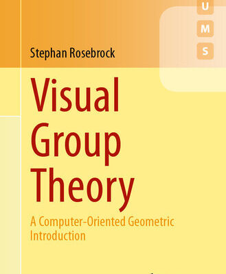 خرید و دانلود نسخه کامل کتاب Visual Group Theory: A Computer-Oriented Geometric Introduction