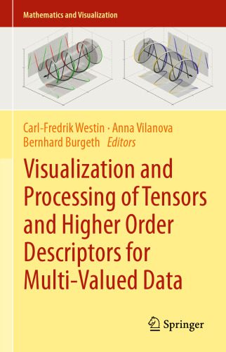 خرید و دانلود نسخه کامل کتاب Visualization and Processing of Tensors and Higher Order Descriptors for Multi-Valued Data_68b20665eaf32.jpeg خرید و دانلود نسخه کامل کتاب Visualization and Processing of Tensors and Higher Order Descriptors for Multi-Valued Data