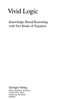 خرید و دانلود نسخه کامل کتاب Vivid Logic: Knowledge-Based Reasoning with Two Kinds of Negation