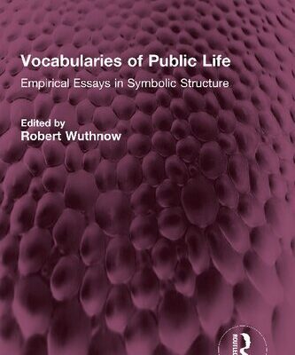 خرید و دانلود نسخه کامل کتاب Vocabularies of Public Life: Empirical Essays in Symbolic Structure