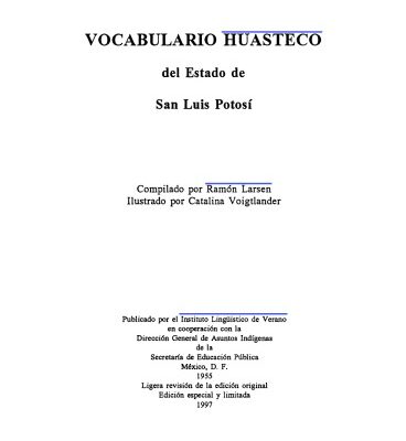 خرید و دانلود نسخه کامل کتاب VOCABULARIO HUASTECO del Estado de San Luis Potosí