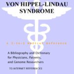 خرید و دانلود نسخه کامل کتاب Von Hippel-Lindau Syndrome – A Bibliography and Dictionary for Physicians, Patients, and Genome Researchers