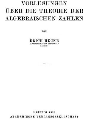 خرید و دانلود نسخه کامل کتاب Vorlesungen ueber die Theorie der algebraischen Zahlen